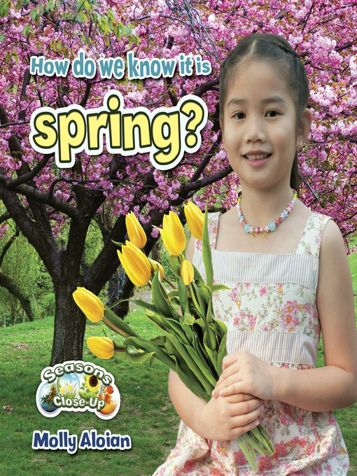 Molly Aloian创作的How do we know it is spring?作品的详细信息 - 可供借阅